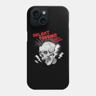 Violent punk Phone Case