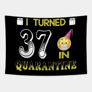 I Turned 37 in quarantine Funny face mask Toilet paper Tapestry