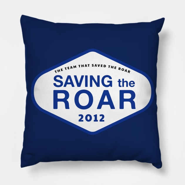 Saving The Roar Pillow by AllAmerican