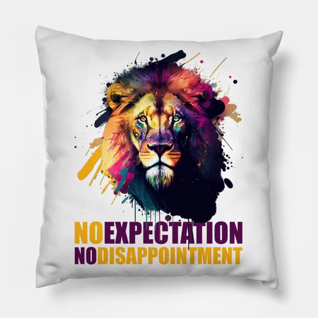 Majestic Lion Head - No Expectation No Disappointment Pillow by i2studio