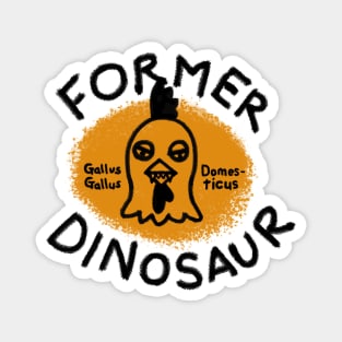 Former Dino by Buck Tee Magnet