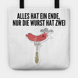 Alles hat ein Ende, nur die Wurst hat zwei. Tote