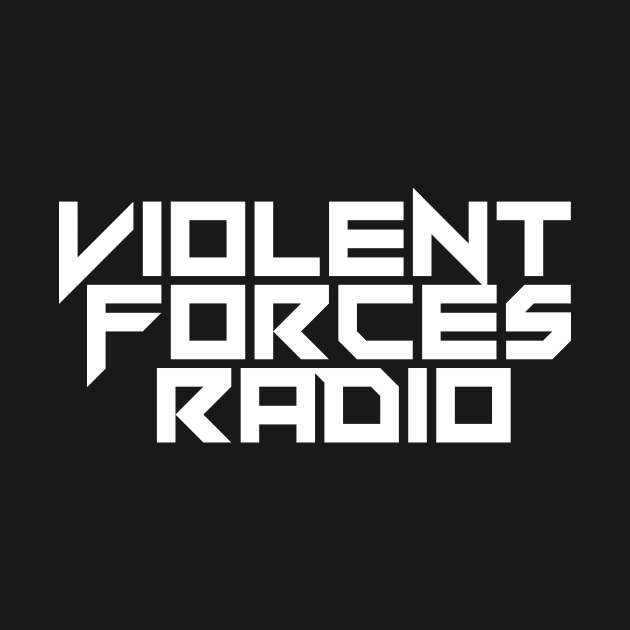 Violent Forces Radio Logo by VFR