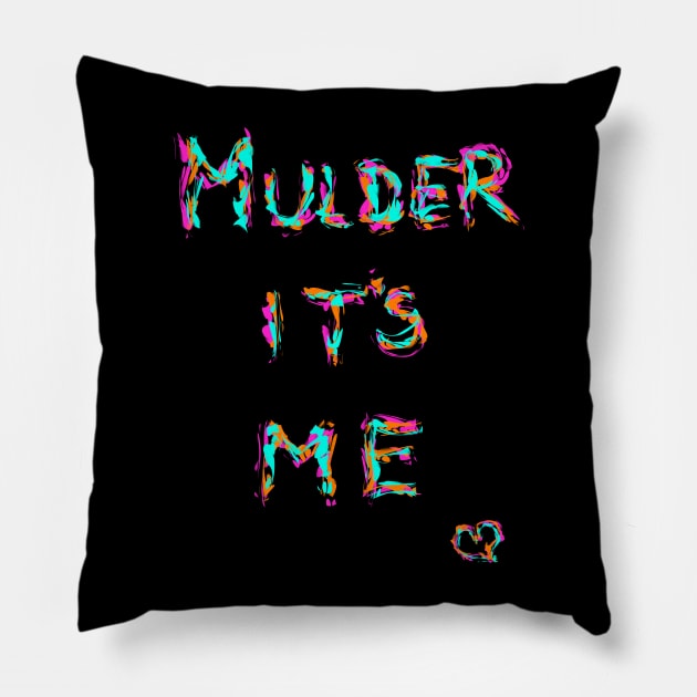 Mulder it's me Pillow by Trizi‘s Art