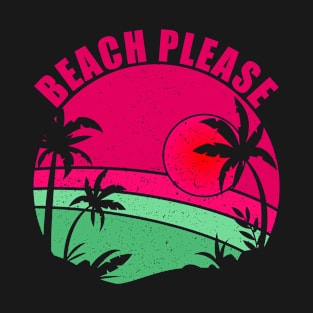 Beach Please Hawaii Sunset Aloha Beach Gift T-Shirt