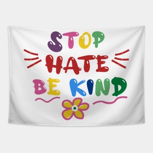 Stop Hate Be Kind Tapestry