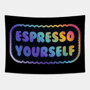Espresso Yourself Tapestry