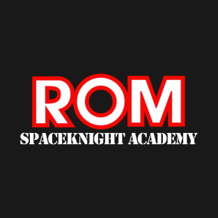 rom spaceknight academy T-Shirt