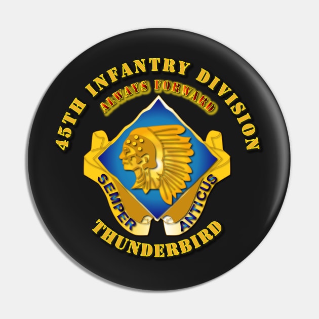 45th Infantry Division - Always Forward, Thunderbird Pin by twix123844