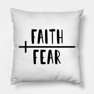 Faith Over Fear Pillow