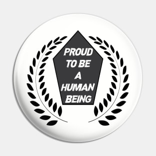 Proud to be a Human Pin