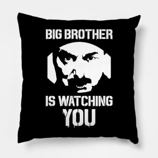 Big Brother Is Watching You Pillow