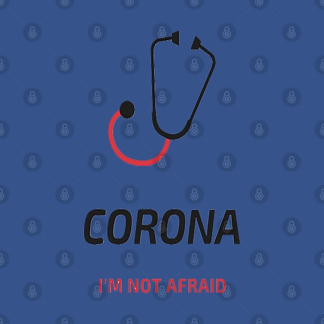 Corona I'm not afraid by inazuma