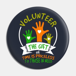 Volunteer - Give Your Time to Those in Need Pin