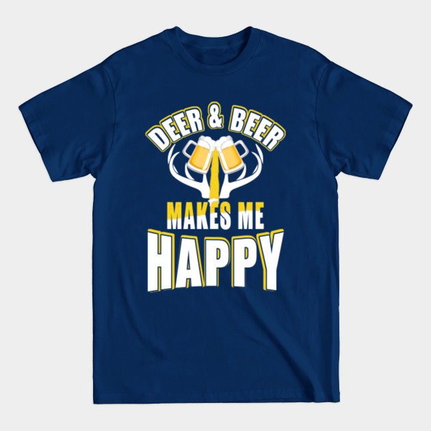 Discover Deer And Beer Makes Me Happy - Deer And Beer - T-Shirt