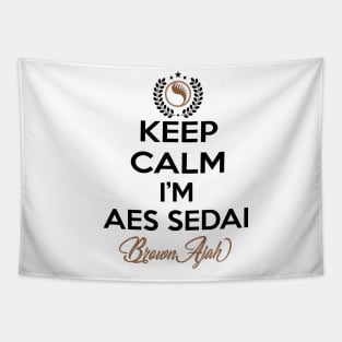 Keep calm im aes sedai  brown ajah - tar avalon - the Wheel of Time Tapestry