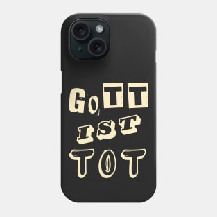 Gott ist tot Phone Case