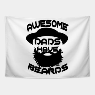 Father Day Awesome Dads Have Beards Tapestry