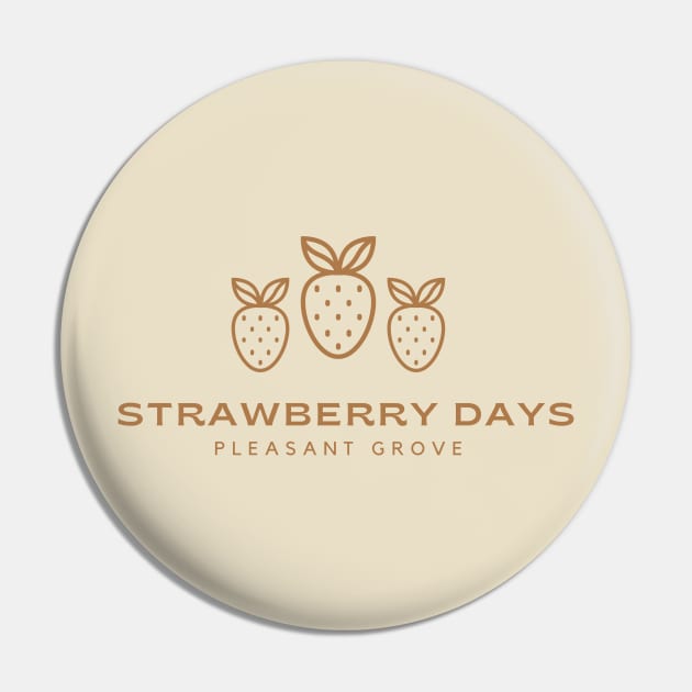 Brown Strawberry Days Pleasant Grove Utah Minimalist Pin by The Sparkle Report