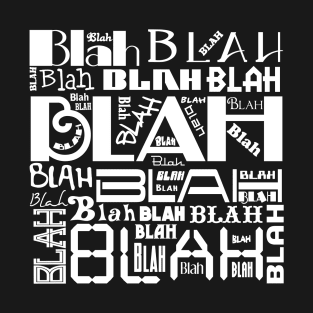 Blah Blah Blah T-Shirt