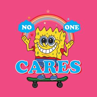 Who Cares! T-Shirt