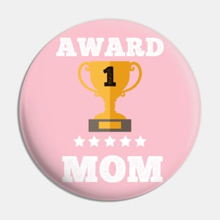 Award mom gift idea love family best mom momy Pin