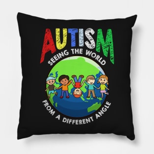 Autism Seeing The World from A Different Angle Pillow