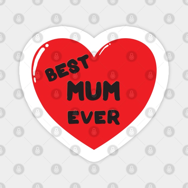 Best mum ever heart doodle hand drawn design Magnet by The Creative Clownfish