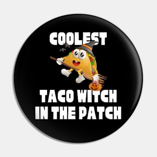 Halloween coolest taco witch in the patch Pin