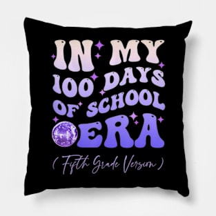 Groovy In My 100 Days Of School Era Fifth Grade Pillow