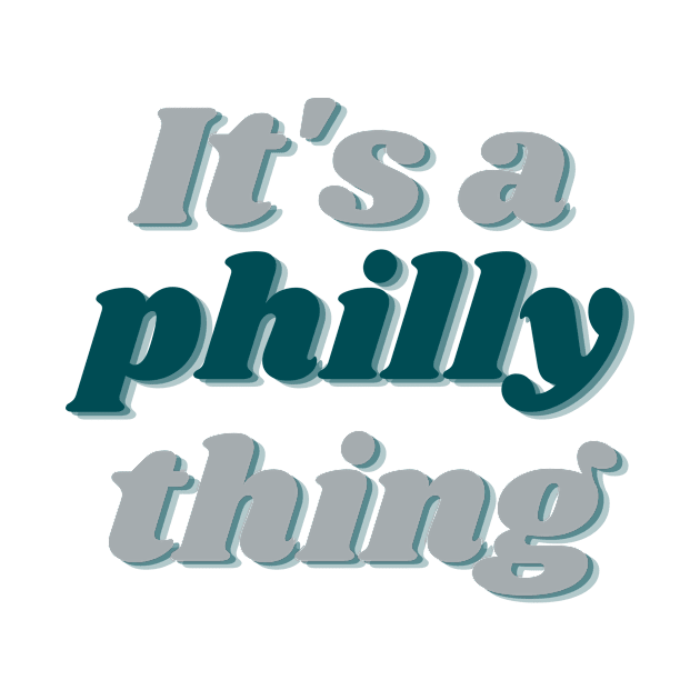 It's A Philly Thing - Its A Philadelphia Thing Fan by Pastel Potato Shop