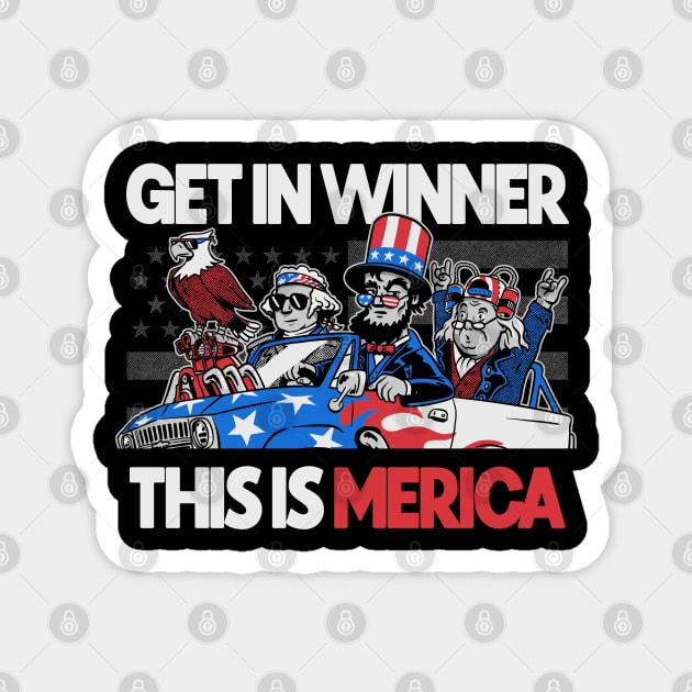 Get in Winner This is America US Presidents 4th of July Monster Truck Magnet by vo_maria