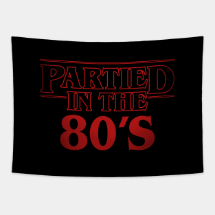 Partied in the 80's Gen X Gift For 80's Lovers Tapestry