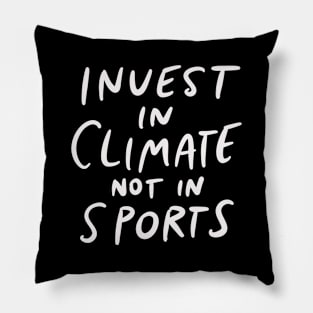 Harvard Yale Game 2019 - Invest In Climate Not in Sports Pillow