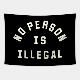 No Person Is Illegal Tapestry