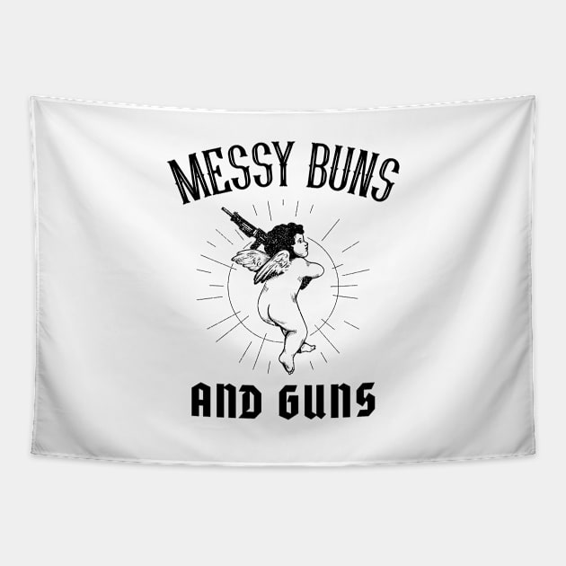 Messy Buns and Guns Gift for Her for Mom for Wife Tapestry by BuddyandPrecious