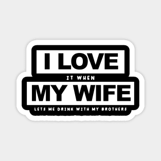 I Love My Wife // husband and wife Magnet