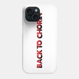 Back to chorin' Letterkenny Phone Case