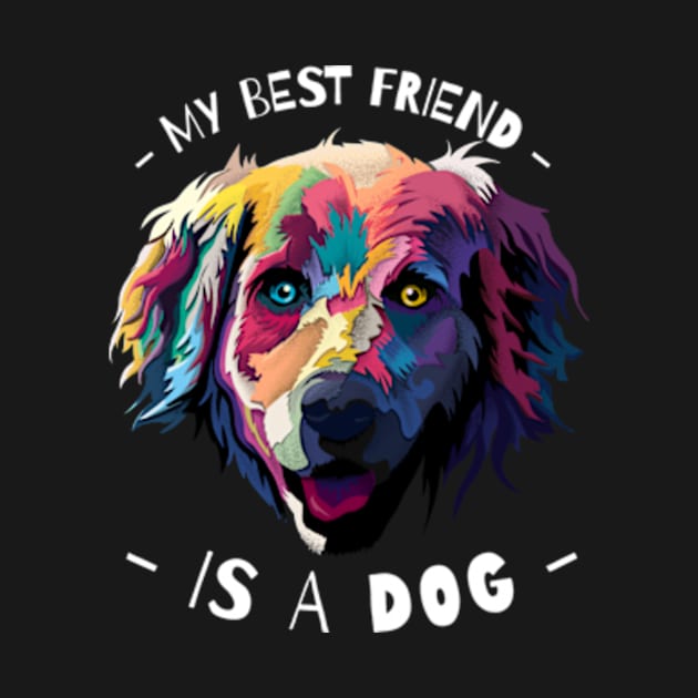 My best friend is a labrador dog by GeekOwl Trade