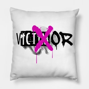 Not a Victim but a Victor Pillow