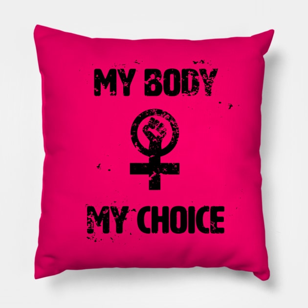 My Body, My Choice Pillow by Tag078