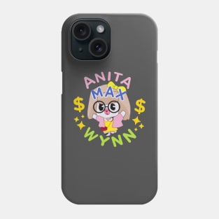 Anita Max Wynn Phone Case