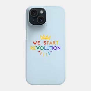 We start revolution, Text LGBT. Royals, Phone Case