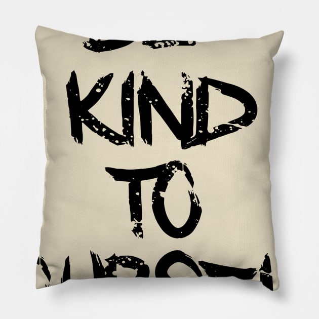 Be Kind To Yourself Pillow by Go Ask Alice Psychedelic Threads