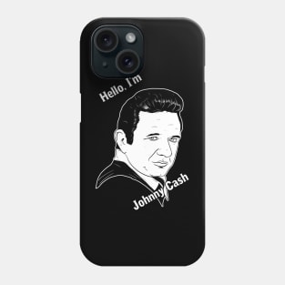 Hello, I'm Johnny Cash Phone Case