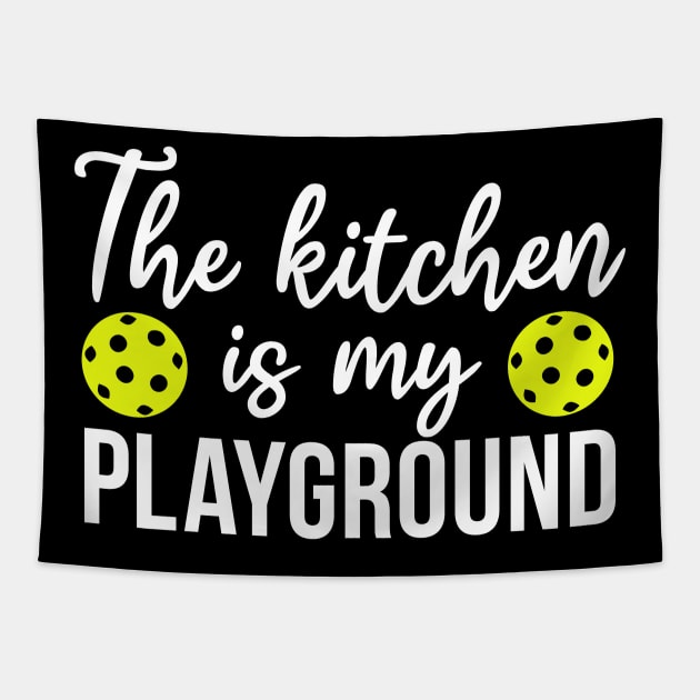 funny pickleball player and lover gift for grandma and grandpa the kitchen is my playgroung Tapestry by Pharmacy Tech Gifts