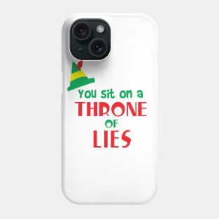 You Sit on a Throne of Lies Elf Phone Case