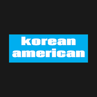 Korean American T-Shirt