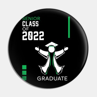 Proud graduation class of 2022 green Pin