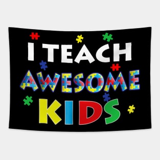 I Teach Awesome Kids - Autism Awareness T Shirt For Teachers Tapestry